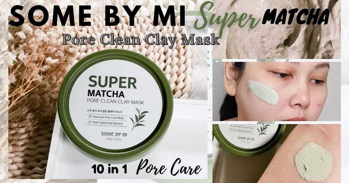 Some By Mi Super Matcha Pore Clean Clay Mask 100 g  กำจัดทุกปัญหารูขุมขน ด้วยซุปเปอร์ทมัทฉะโคลน ขจัดความมัน ขจัดสิ่งสกปรกตกค้าง กำจัดสิวเสี้ยน สิวอุดตัน ให้รูขุมขนกระชับ